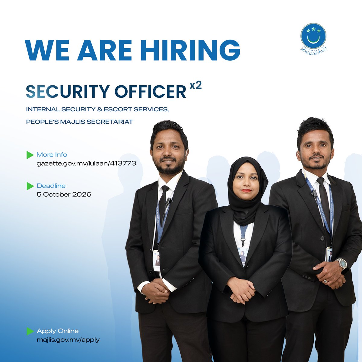 mvpeoplesmajlis's tweet photo. We are Hiring! 

Security Officer - Internal Security &amp; Escort Services

More information on Gazette:
🔗 https://t.co/s22ozvNwUg

Apply online:
🔗https://t.co/usyxRTtBty

📅Apply before: 5 October 2026 14:00hrs https://t.co/fNeiEXd2Yt