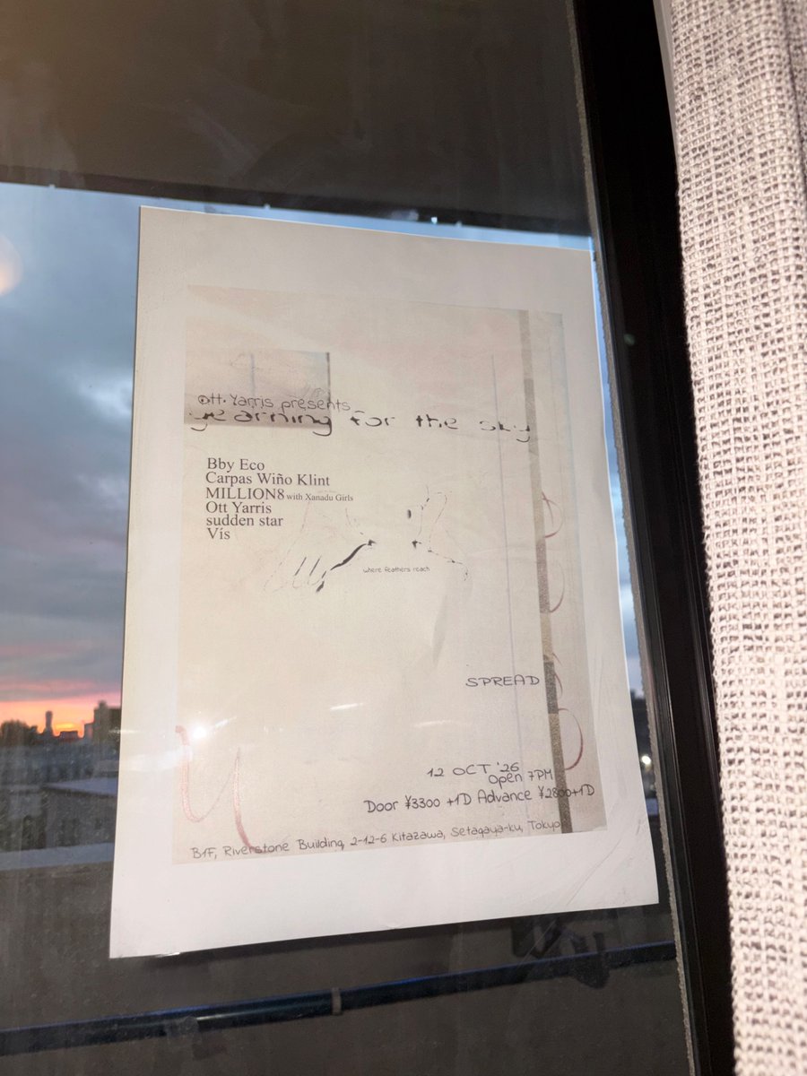 sonicflash247's tweet photo. 2026/10/12 (Mon)
Ott Yarris Presents “Yearning for the Sky”
at SPREAD
Open 7PM
Door ¥3300 +1D / Adv ¥2800+1D
 
Act
 
Bby Eco 
Carpas Wiño Klint
MILLION8 with Xanadu Girls
Ott Yarris
sudden star*
Vís
 
*DJ
 
Set/prop
Lov thy foes
 
Flyer
Tobin Verdonck https://t.co/0I5EKqluMr