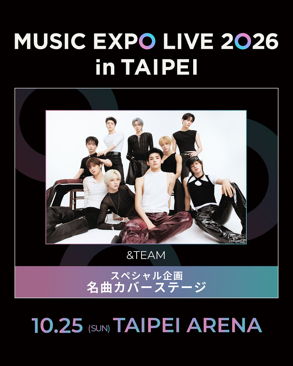 musicexpolive's tweet photo. 📣10月25日（日）スペシャル企画発表📣
この度、スペシャル企画として、&TEAMによる名曲カバーステージが決定いたしました🎉
アジアの音楽シーンが交差する「MUSIC EXPO LIVE」ならではの特別な選曲で、&TEAMが名曲をパフォーマンスします✨
さらに、このステージにはスペシャルゲストも登場予定です！

「MUSIC EXPO LIVE 2026 in TAIPEI」でしか体験できないスペシャルな企画をぜひ、お楽しみに！

現在チケット販売中です🎟️(なくなり次第終了)
購入は公式HPをチェック！
https://t.co/93SMOi6QB8

#MUSICEXPOLIVE2026
#andTEAM
#エンティーム
@andTEAMofficial