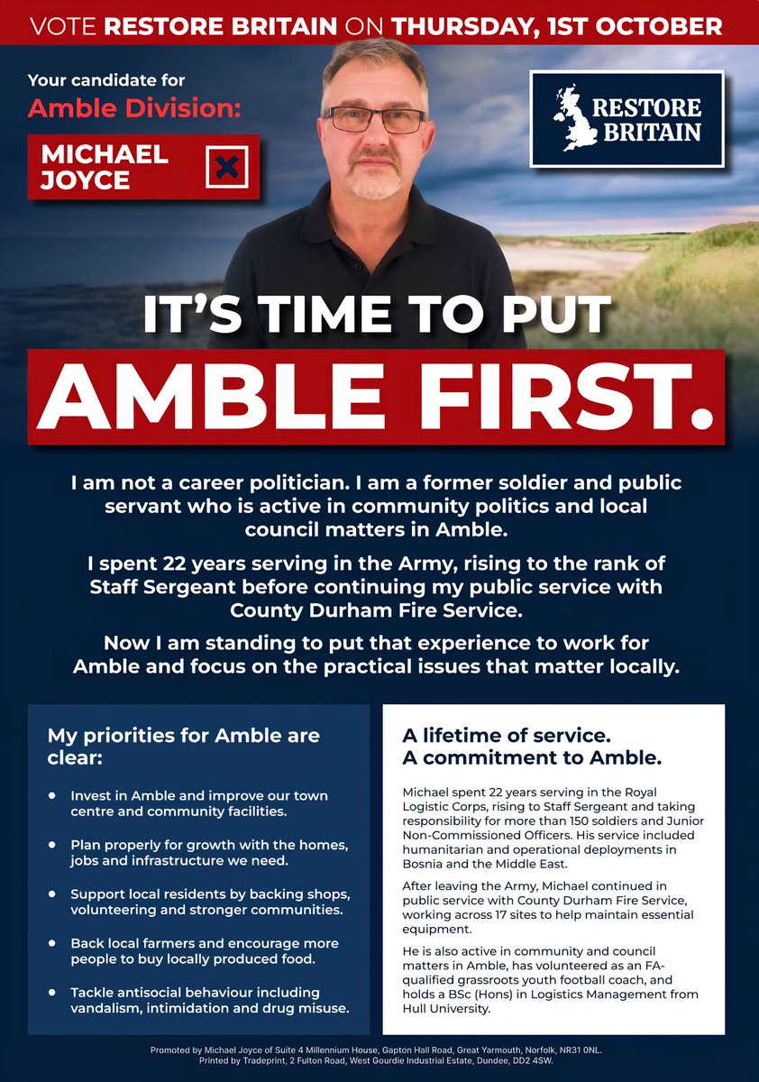 2tweetaboutit's tweet photo. Vote 🇬🇧Restore Britain on Thursday 1 October.
Michael Joyce is not a career politician. He’s a former soldier and public servant - 22 years in the Army, rising to Staff Sergeant, then the fire service - who already works on community and council matters in Amble. Now he’s standing to put Amble first: invest in the town centre, plan growth properly, back local shops and farmers, and tackle vandalism, intimidation and drug misuse.
Amble first. Thursday 1 October.