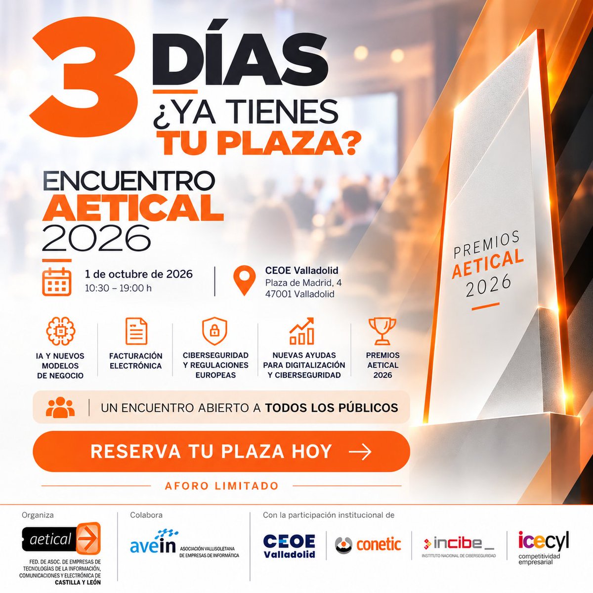 AETICAL's tweet photo. ⏳ ¿Ya tienes tu plaza?
El 1 de octubre, llega el Encuentro AETICAL 2026:
🔸 Abierto a todos los públicos
📍 CEOE Valladolid · Plaza de Madrid, 4
⚠️ Aforo limitado
✍️ Inscríbete. https://t.co/0KbszEZAXz
🌐 Programa. https://t.co/VXg8Q86HfJ
#EncuentroAETICAL2026 #AETICAL https://t.co/zNR6nL0WTo