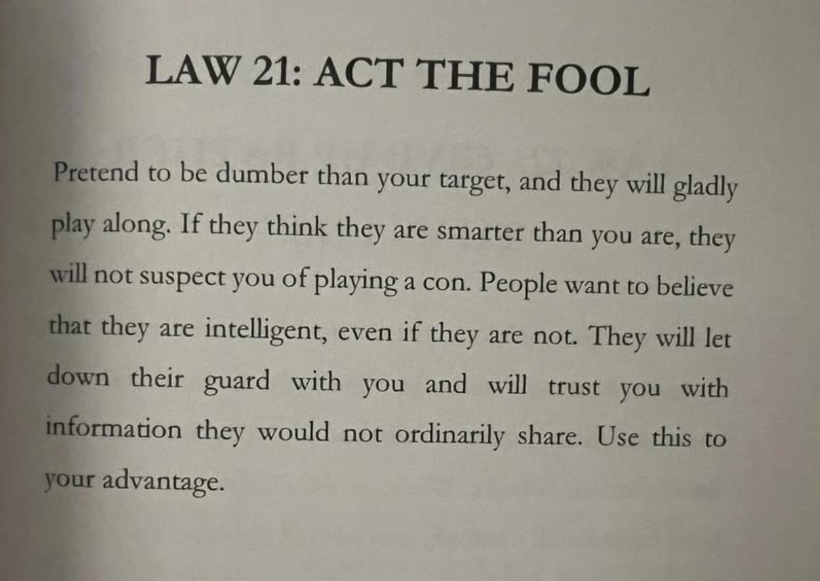 48LawsofPowerr's tweet photo. Law 21 works really well in a lot of situations. 

Remember to act the fool. https://t.co/qRQymegyKq