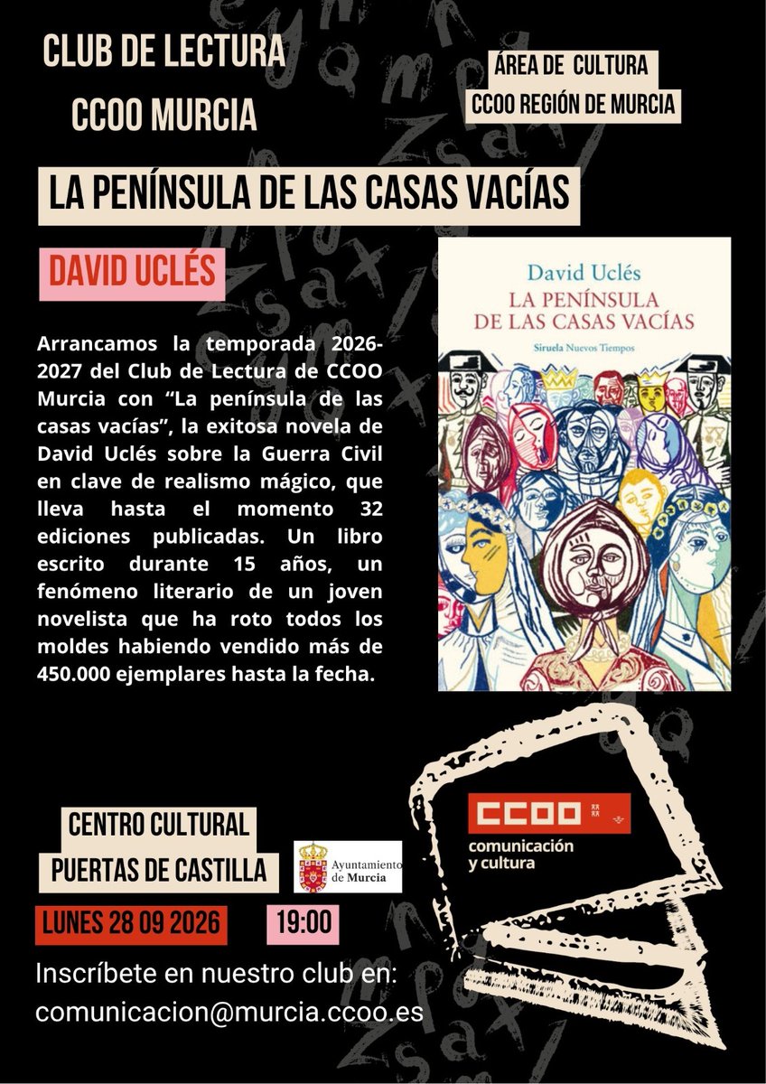 CCOORM's tweet photo. 📖Hoy lunes 28 de septiembre inauguramos la 2ª temporada del club de lectura de CCOO Murcia.
Este verano se han apuntado aún más lectores y lectoras, y arrancamos esta tarde con el comentario de "La península de las casas vacías", de David Uclés.
🫡Nos vemos a las 19:00h en el Centro Cultural Puertas de Castilla (Murcia)