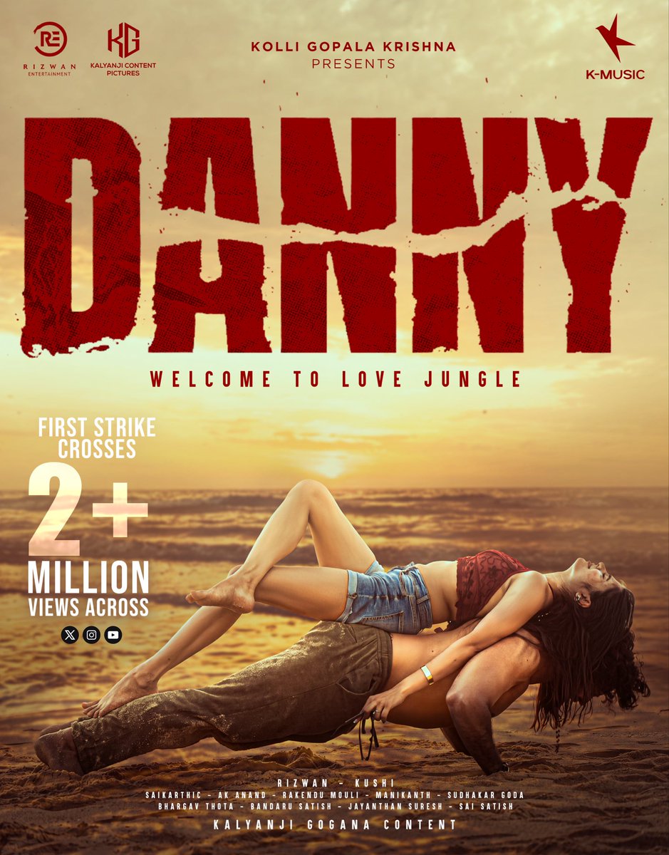 k_music_telugu's tweet photo. 🔥 #DANNYFirstStrike crosses 2 MILLION+ views across platforms! ❤️🔥
Thank you for all the love & support. Welcome to the Love Jungle! 🌅
Subscribe to @KayMusic 🎶
#DannyMovie #2MillionViews #KayMusic https://t.co/JfDiUVOgIK