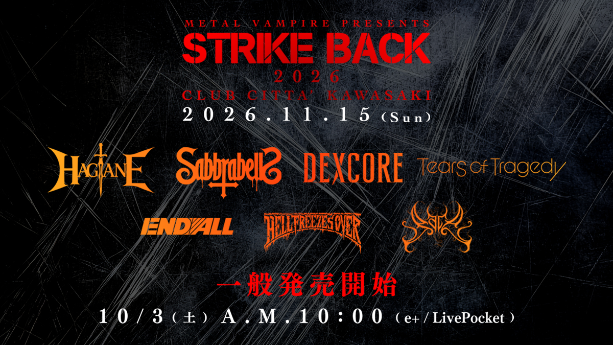 strikeback_jp's tweet photo. For overseas customers:
LivePocket is available for customers outside Japan. You can purchase tickets by registering with your e-mail address.
LivePocket
https://t.co/o8LAHA9JGI
Don’t miss STRIKE BACK 2026!
#endall #hagane #hellfreezesover #pale #sabbrabells #tearsoftragedy https://t.co/CJDz9zdIaQ
