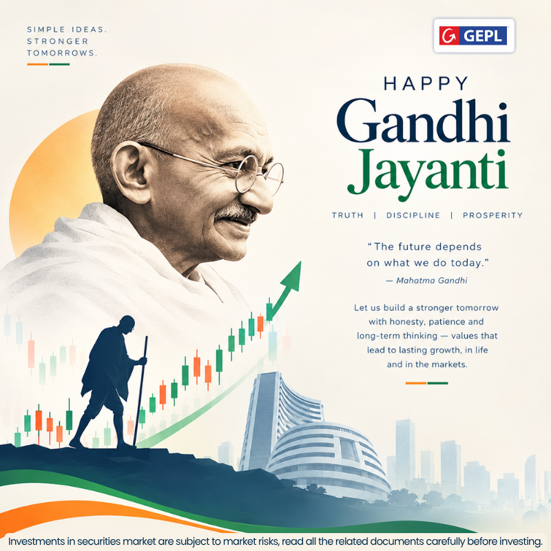 gepl_capital's tweet photo. Simple ideas. Thoughtful decisions. Stronger tomorrows. 🇮🇳

This #GandhiJayanti, let’s reflect on discipline, patience and responsible choices for the journey ahead.

#MahatmaGandhi #FinancialDiscipline #InvestorAwareness #LongTermThinking #HappyGandhiJayanti https://t.co/JQPH8TDSGW