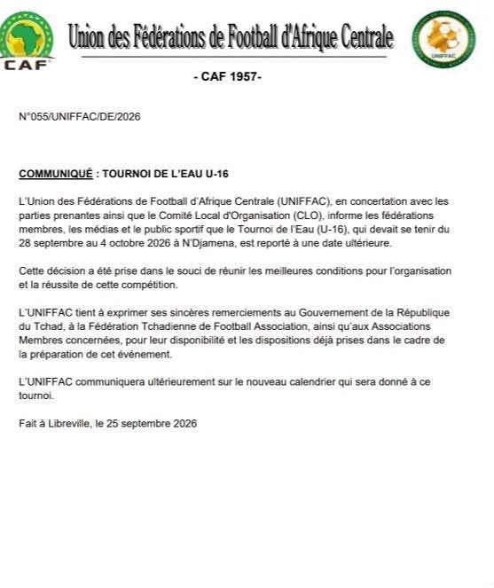 federation235's tweet photo. #Communiqué

La Fédération Tchadienne de Football Association (FTFA) informe le public sportif et les médias du report officiel du Tournoi de l’Eau U-16.Initialement prévue �� N’Djamena du 28 septembre au 4 octobre 2026. https://t.co/bgkyou3JJ5
