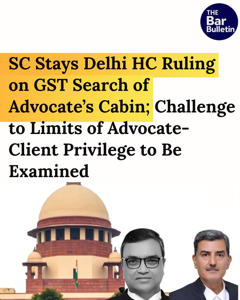 thebarbulletin's tweet photo. SC Stays Delhi HC Ruling on GST Search of Advocate’s Cabin; Challenge to Limits of Advocate-Client Privilege to Be Examined
Read More Here- https://t.co/KbSg3BSwe8
#SupremeCourt #GSTsearch #advocatecabin #advocateclientprivilege #DelhiHighCourt #CGSTAct #Section672 #privilegedcommunications #electronicdata #legalinvestigation #thebarbulletin #legalupdates #legalnews
