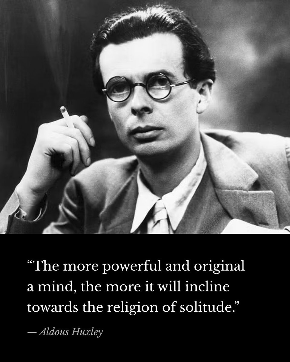philosophors's tweet photo. Aldous Huxley on solitude. https://t.co/zZWhv9CKNv