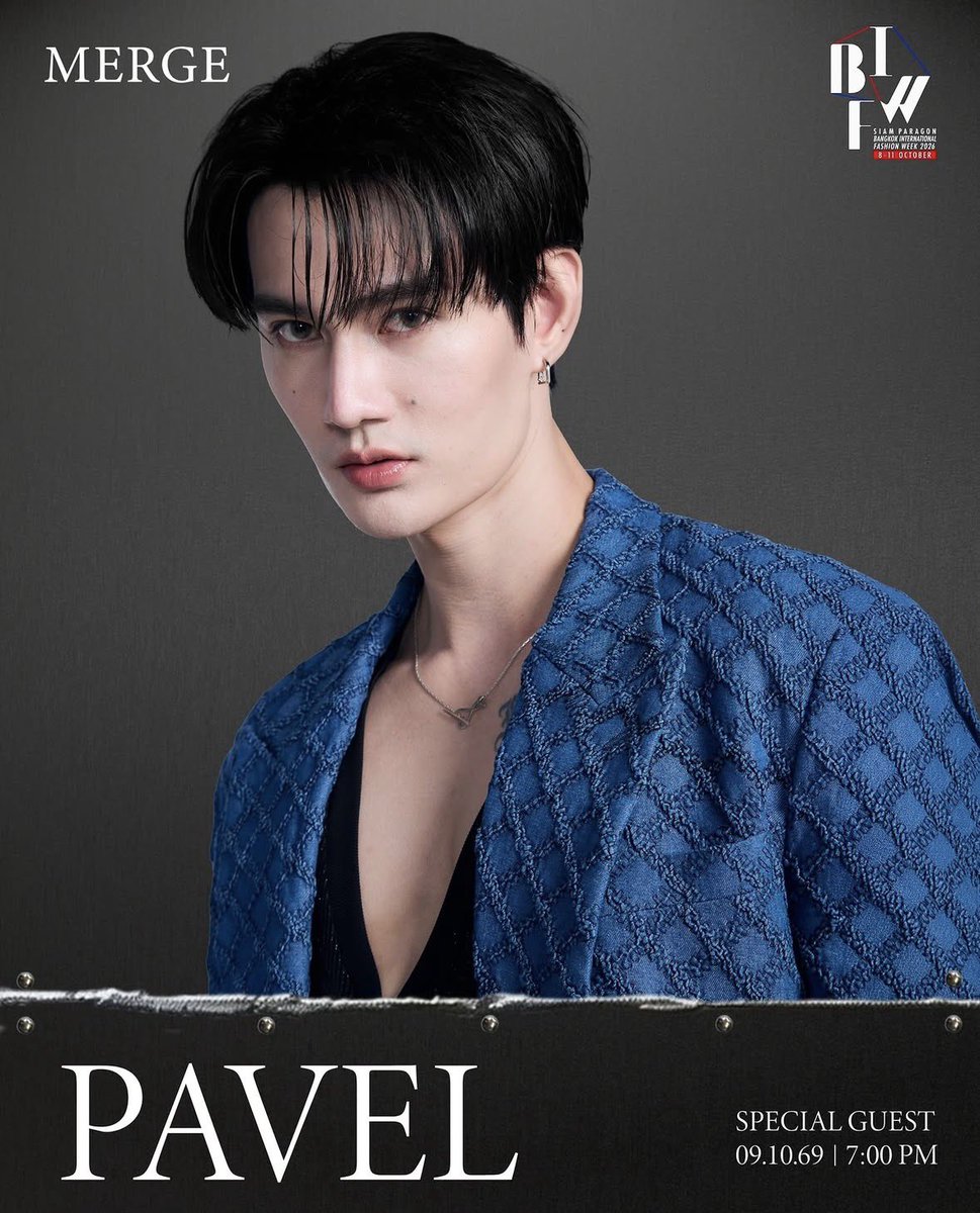 i_amfifteen's tweet photo. พาเวลได้เป็น special guest ของ Merge ในงาน #BIFW2026 ด้วย รอเจอพี่ดาราได้เลย 😻

📍เจอกัน 09.10.2026 — 7 p.m. 

꒰ @pavelphoom #pavelphoom ꒱ https://t.co/CgsFpjpvcJ
