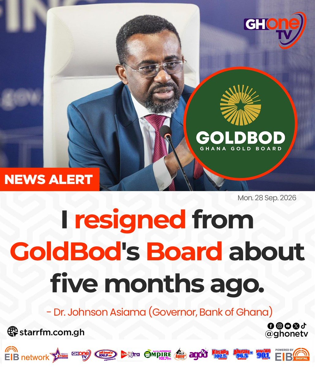 ghonetv's tweet photo. I resigned from GoldBod's Board about five months ago... - Dr. Johnson Asiama (Governor, Bank of Ghana)

#EIBNetwork #GHOneTV
#GHOneNews #NewsAlert https://t.co/TGkcrgGmrF