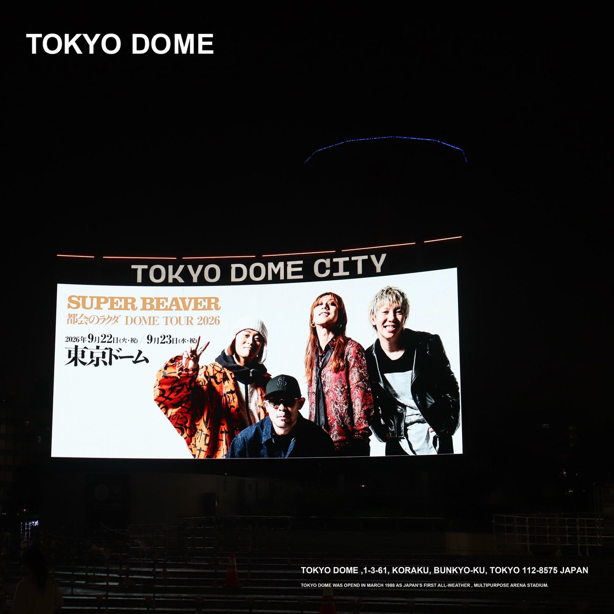 tokyodome1988_'s tweet photo. 2026.09.22(Tue)-23(Wed)
SUPER BEAVER 
「都会のラクダ DOME TOUR 2026」

自身初となる2大ドームツアーを開催する
#SUPERBEAVER が、いよいよ #東京ドーム へ！

結成21周年のすべてが詰まった、
バンド結成史上最大規模のステージ。

信じ続けた「あなた」に向けて、
まっすぐに届けた音楽と歌声。
最高の景色がここにありました🎸✨

#都会のラクダ
#tokyodome
