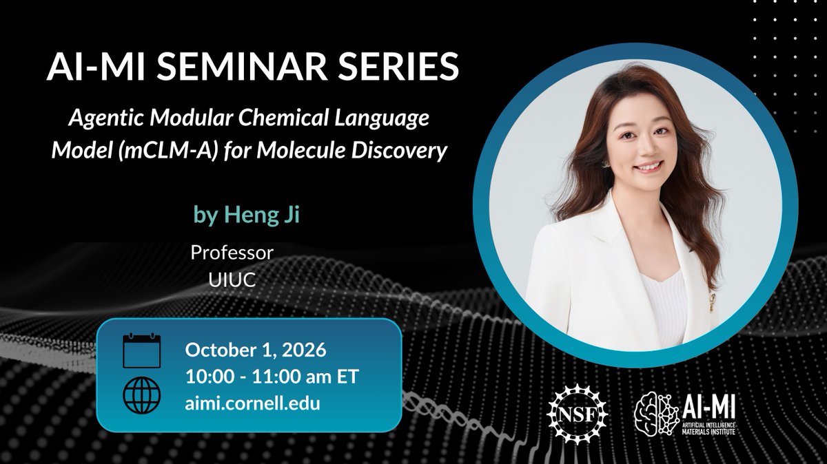 MaterialsAI's tweet photo. Next in the AI-MI Seminar Series: Heng Ji (UIUC) on "Agentic Modular Chemical Language Model (mCLM-A) for Molecule Discovery." Thursday, October 1, 10 am ET. https://t.co/bA2fZL27UN https://t.co/Pcl8tnfOEQ