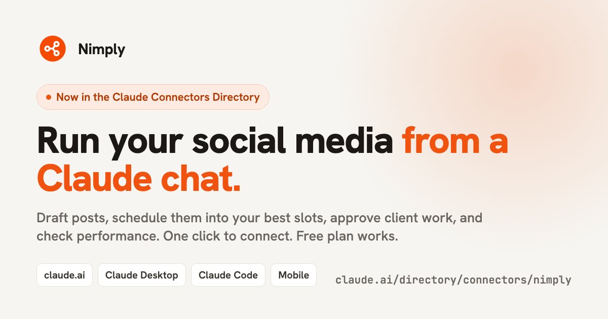 nimplyio's tweet photo. Nimply is now in the Claude Connectors Directory.

Draft, schedule, approve and measure your social posts from a Claude chat. One workspace, your permissions, and Claude asks before anything publishes. Free plan works.

https://t.co/GLTayIqXDq https://t.co/9td3ovzBnN