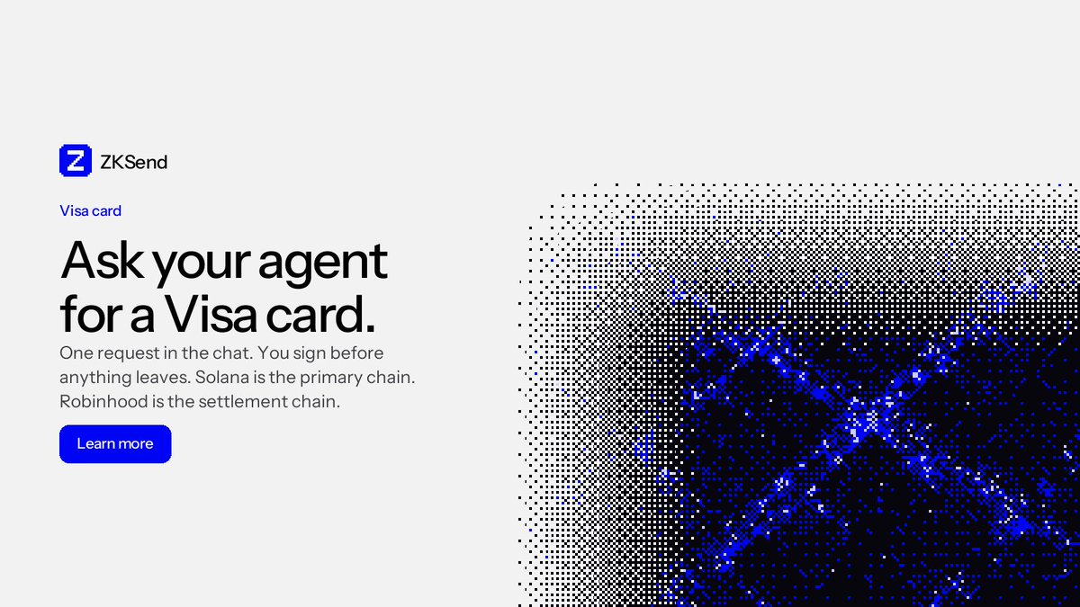 UseZKsend's tweet photo. Ask your agent for a Visa card.

One request in the chat. You sign before anything leaves. The card is part of the decentralized neo bank ZKSend is building.

Solana is the primary chain. Robinhood is the settlement chain. The message stays private. The transfer, when you sign it, stays public.

Private messages. Public settlement. This is what we are building.
