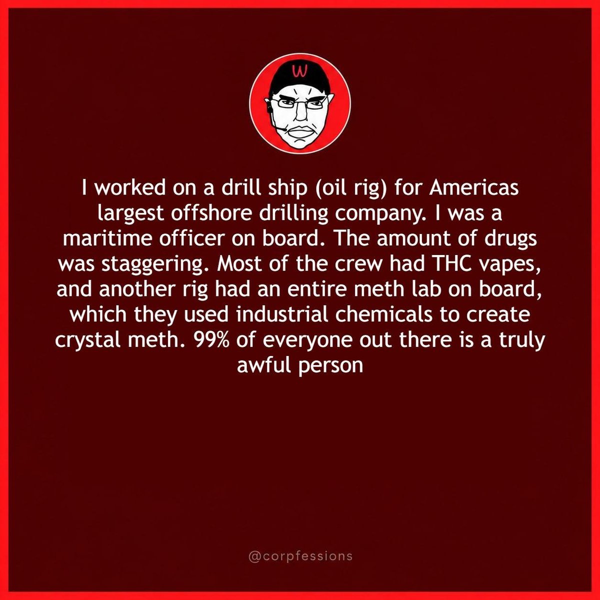 Corpfessions's tweet photo. Anon works on an oil rig https://t.co/xOjbIRXmId