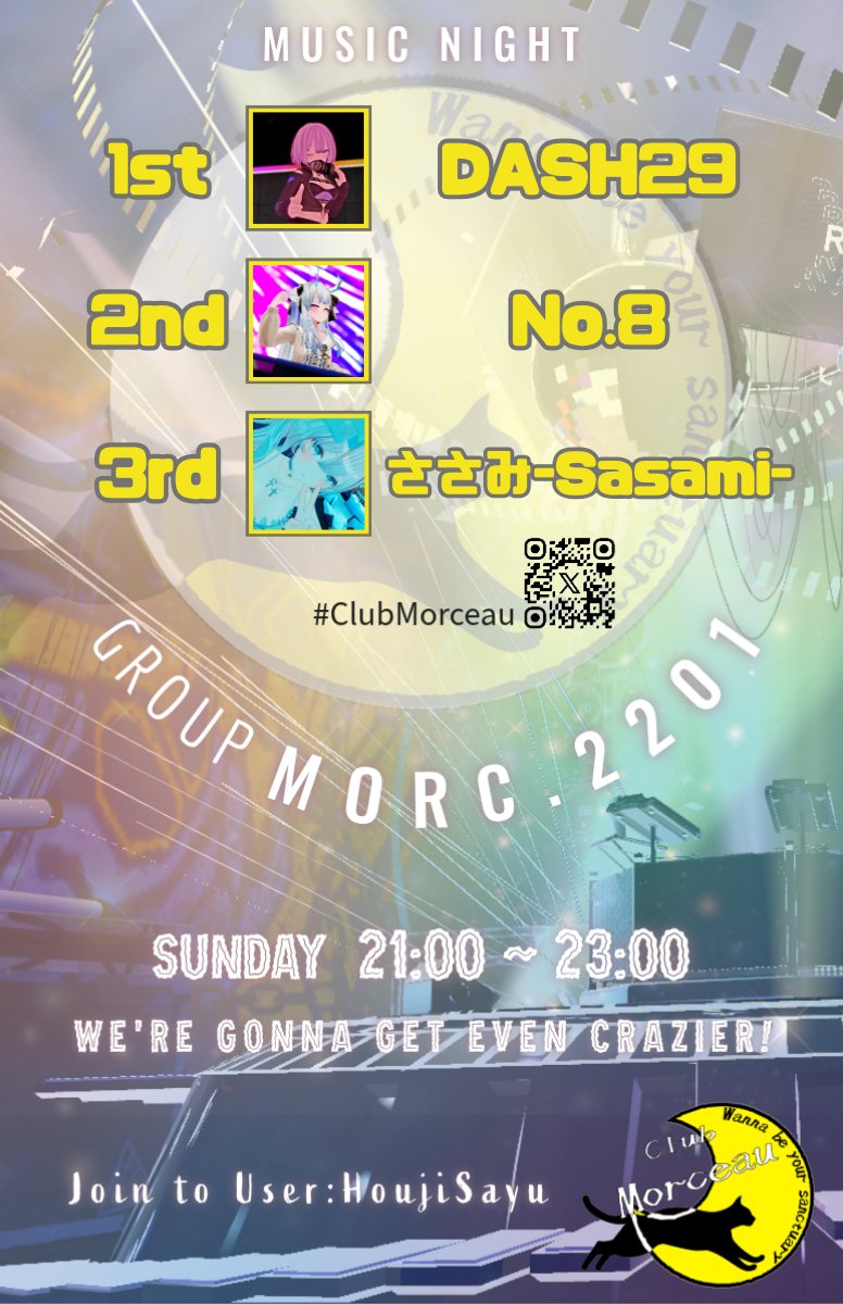 ClubMorceau_VRC's tweet photo. 🌙【#ClubMorceau】#39　🌙
～ モルソ 第39回 House回 ～
⏰10月4日(日曜日) 21:00~23:00
🌐Group+ instance (MORC.2201)

🎉Performer
一番手：DASH29
二番手：No.8
三番手：ささみ-Sasami-

VRCグループの参加は本プロフィールのURLから！👍

ご来店、心よりお待ちしております。✨ https://t.co/cPOioC8WpU