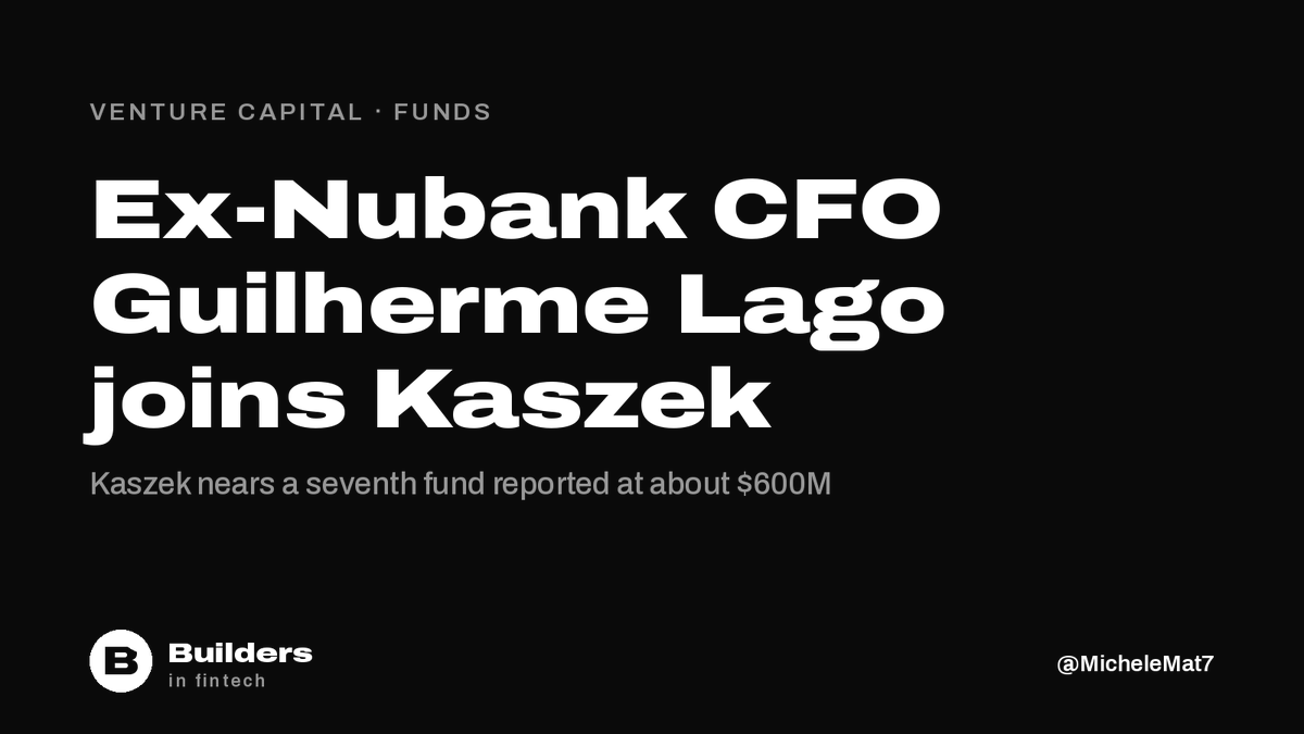 MicheleMat7's tweet photo. Former Nubank CFO Guilherme Lago joins Kaszek as a partner. Kaszek, one of Nubank's earliest backers, is closing its seventh fund, which NeoFeed reports at about $600M, above the $540M of its 2023 vehicle. Kaszek has not confirmed the size. https://t.co/qDihT3bySN