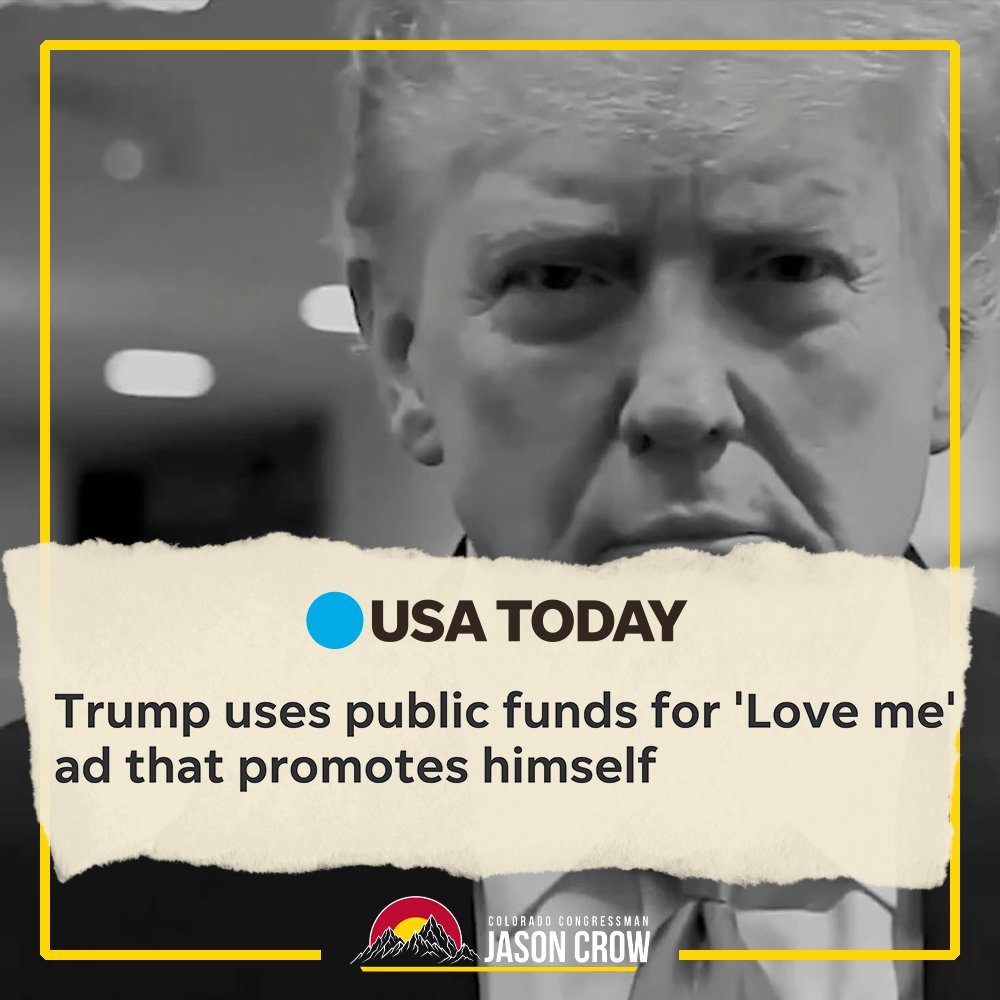 RepJasonCrow's tweet photo. Trump is stealing your taxpayer dollars to pay for campaign ads.

It’s illegal, shameful, and wrong.
https://t.co/7PYLDK76DY https://t.co/zwsAkPVi3f