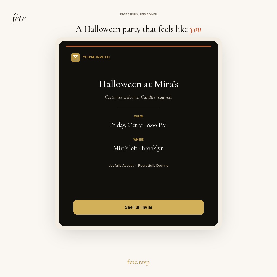 FeteRsvp's tweet photo. A Halloween invite that feels like you — not like an ad.

Joyfully Accept. Regretfully Decline. Zero ads, ever.

https://t.co/R4a93xYE7l https://t.co/tdIhrriPJ7