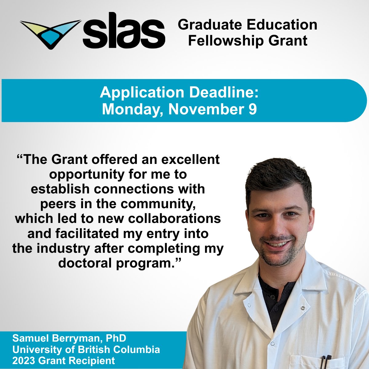 SLAS_Org's tweet photo. Graduate Education Fellowship Grant recipients not only receive up to $100,000 towards their research, but they can also take advantage of connecting with peers, building collabs and creating a path toward their future career. Applications are due Nov 9! https://t.co/I9e1aqTjCd https://t.co/Zyn0NWaiV9