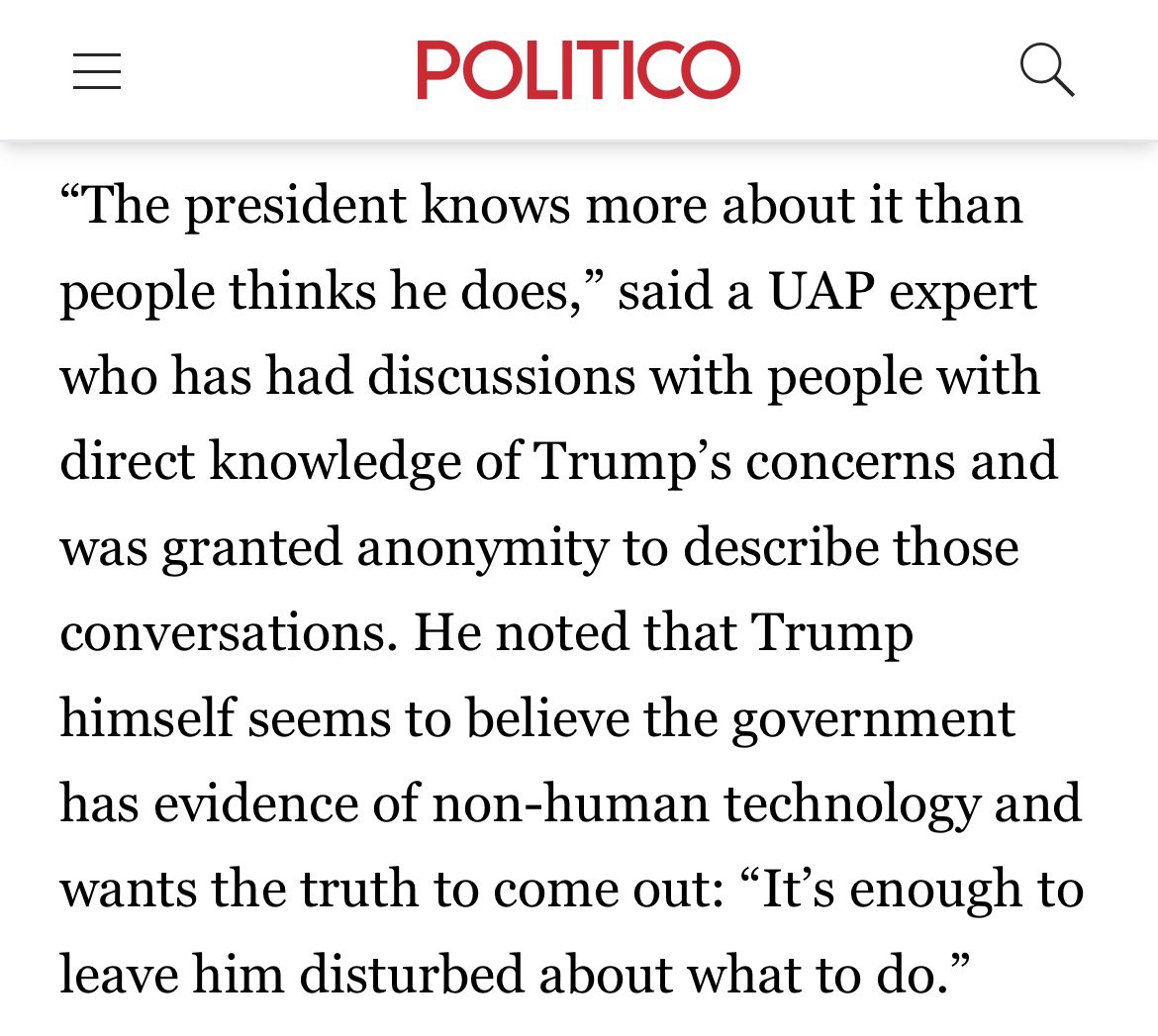 Kabamur's tweet photo. “Trump knows more about UFOs than people think” 

POLITICO reports that Trump believes the government has evidence of non-human technology and he wants the truth to come out.

I've been saying it for a decade. 
Now it's journalism. 
We're getting closer.

The truth is mocked, attacked, then accepted.