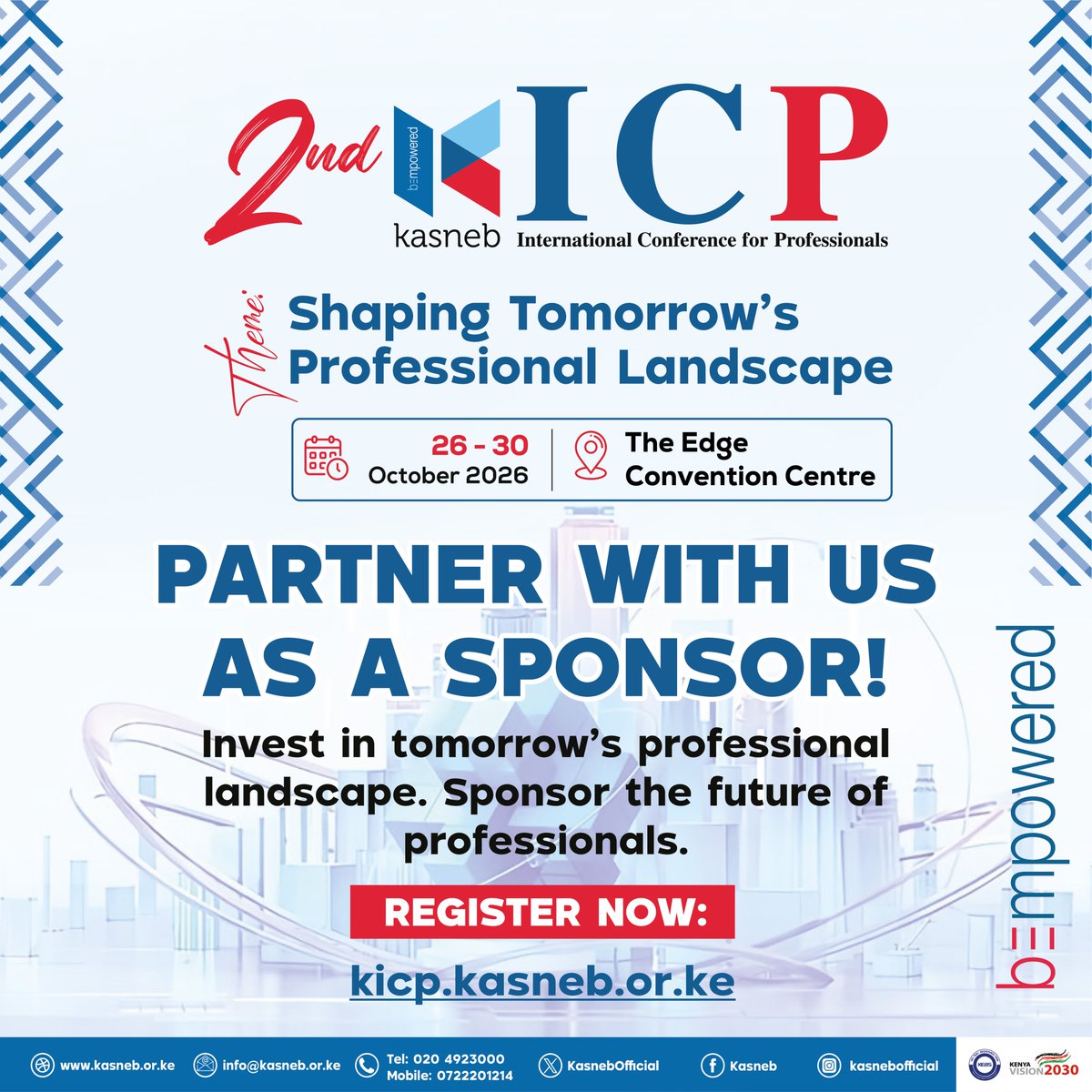 KASNEBOfficial's tweet photo. Put your brand at the centre of conversations shaping the future of the professional landscape.
Partner with the 2nd KASNEB International Conference for Professionals (KICP) and connect with professionals, industry leaders and key decision-makers while creating meaningful opportunities for brand visibility, engagement and strategic partnerships.

Get in touch to explore our sponsorship opportunities on https://t.co/lgsdlIsZmy
#2ndKICP2026