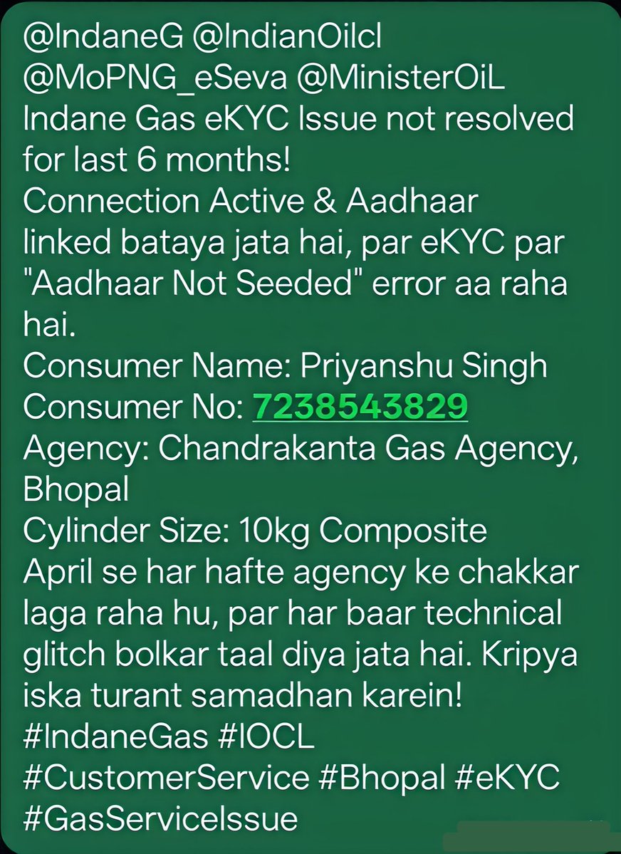 Priyans00914063's tweet photo. @IndaneG @IndianOilcl @MoPNG_eSeva @MinisterOiL @HardeepSPuri
Indane Gas eKYC Issue not resolved for last 6 months!
Connection Active &amp; Aadhaar linked bataya jata hai, par eKYC par "Aadhaar Not Seeded" error aa raha hai.
#IndaneGas #IOCL #CustomerService #Bhopal #eKYC #GasService https://t.co/tKC1YhxxoK