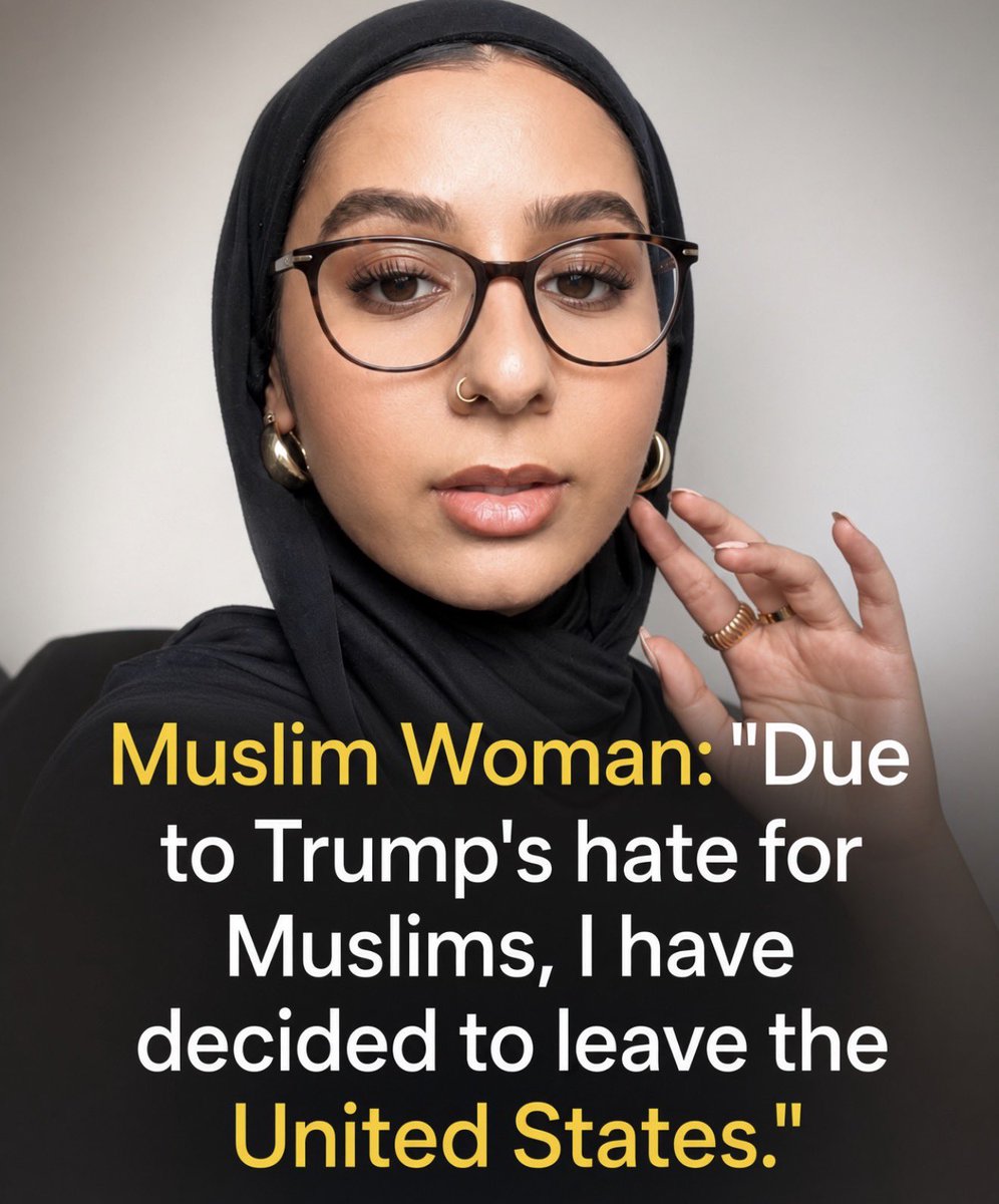 Luna_Jones79's tweet photo. A MUSLIM WOMAN SAYS SHE HAS DECIDED TO LEAVE THE UNITED STATES BECAUSE SHE BELIEVES TRUMP’S POLICIES ARE HOSTILE TOWARD MUSLIMS.

WHAT DO YOU THINK ABOUT HER DECISION? https://t.co/JRymswcjbB