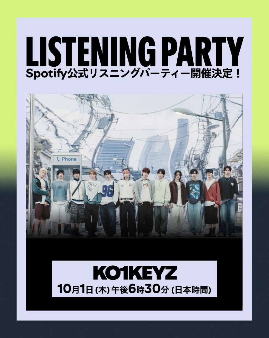 KO1KEYZofficial's tweet photo. [📢]

Spotify ( @SpotifyJP )
公式リスニングパーティー開催決定🤟⸝⋆⸝⋆

🎵10/1(木) 18:30~19:00
※Spotify Premiumユーザーの方のみがご参加いただけます。

DAIKI🍀 ISSA⚾️ TOWA🍎 YOSHIKI🍰が参加！
「KO1KEYZ」を一緒に楽しみましょう！

参加はこちら
🔗https://t.co/OSKfz22ZBc

#KO1KEYZ
#コイキーズ #코이키즈