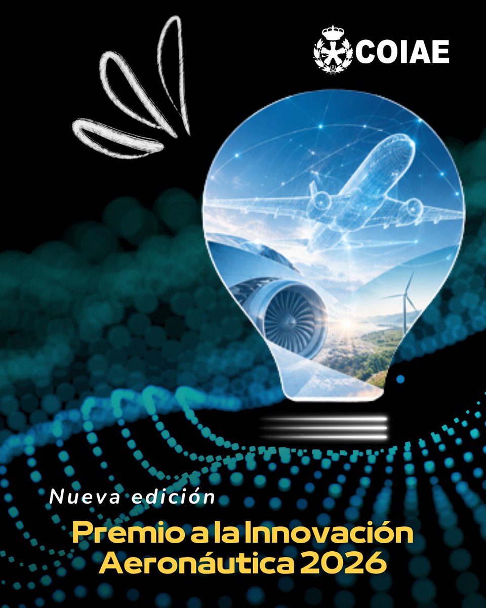 COIAE's tweet photo. ¿Tienes una idea capaz de transformar la aeronáutica?

El COIAE convoca el Premio a la Innovación Aeronáutica 2026, una oportunidad para dar visibilidad a proyectos innovadores en aeronaves, espacio, motores, aeropuertos o navegación.

🏆 Premio: 2.000 €
https://t.co/LG49JbixpI https://t.co/zuH9bHH9Wf