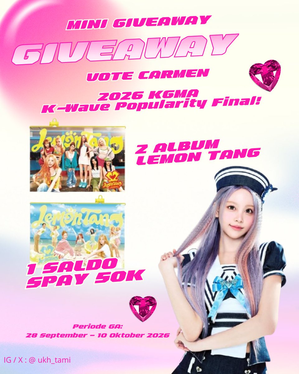 ukh_tami's tweet photo. 🔔GIVEAWAY VOTE CARMEN FINAL ROUND AT KGMA 2026
Sesuai janji di IG kemarin, hari ini tanggal 28 September Mini Giveaway resmi DIBUKA 🎉

Giveaway kecil kecilan untuk vote Carmen di 2026 KGMA - K-Wave Popularity Final 
🎁 HADIAH GIVEAWAY:
2 album Lemon Tang
Spay 50k 
Masing-masing pemenang 
📌 CARA & SYARAT IKUTAN:
▪️Follow, RT, Like, X & IG @ukh_tami 
▪️Vote Carmen di aplikasi coogoong
https://t.co/XbWBYeVUOd
▪️Upload screenshot (watermark) bukti vote kamu:
🔹Di Instagram: Upload ke Feed IG (akun jangan di-private) tag akunku
🔹Di X (Twitter): Reply tweet ini/thread tag akun aku 

💡 NB: Besar atau kecilnya jumlah vote kamu tidak mempengaruhi peluang menang ya, jadi siapa pun dan berapa pun vote-nya tetap berhak ikut & punya kesempatan sama 🫶🏻

📅 Periode GA: 28 September – 10 Oktober 2026

Jangan sampai kelewatan! Rapatkan barisan, mari kita vote Carmen sebanyak-banyaknya! Good luck semuanya 🍀