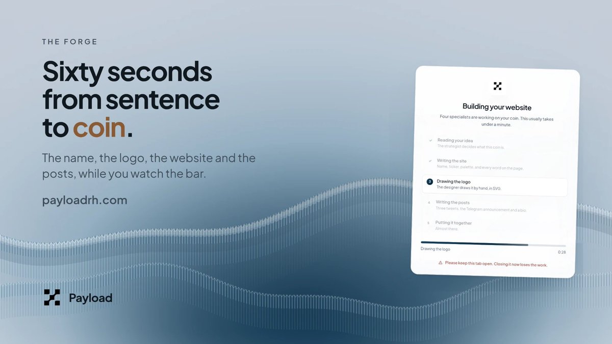 Payloadrh's tweet photo. Sixty seconds from a sentence to a coin with a website.

The strategist reads your idea. The writer does the site. The designer draws the logo by hand. The last one writes the posts.

You watch a bar.

https://t.co/357Thd1oco https://t.co/rSWKwnPNzQ