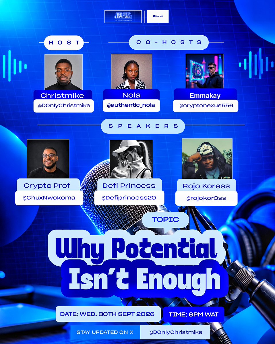 DOnlyChristmike's tweet photo. A lot of people have talent, they have ideas, intelligence, creativity and the ability to become something great; but potential without action, discipline, direction and the right environment can remain just potential.

This Wednesday, 30th September at 9PM WAT, @DOnlyChristmike hosts a powerful conversation. 

With Co-Hosts:
• @authentic_nola 
• @cryptonexus556

Speakers:
• @ChuxNwokoma
• @Defiprincess20 
• @rojokor3ss 

We’ll be unpacking “Why Potential Isn’t Enough” and having the conversations that can move people from what they could become to what they are actually building.

We’re also building in collaboration with @pixaroidverse ; creating more meaningful conversations, connections and opportunities around the people and ideas shaping the future.

Don’t just have potential. Learn how to turn it into something real.

Date: Wed. 30th Sept. 2026
Time: 9PM WAT
Set your reminder:
https://t.co/sdtbjeLUqq