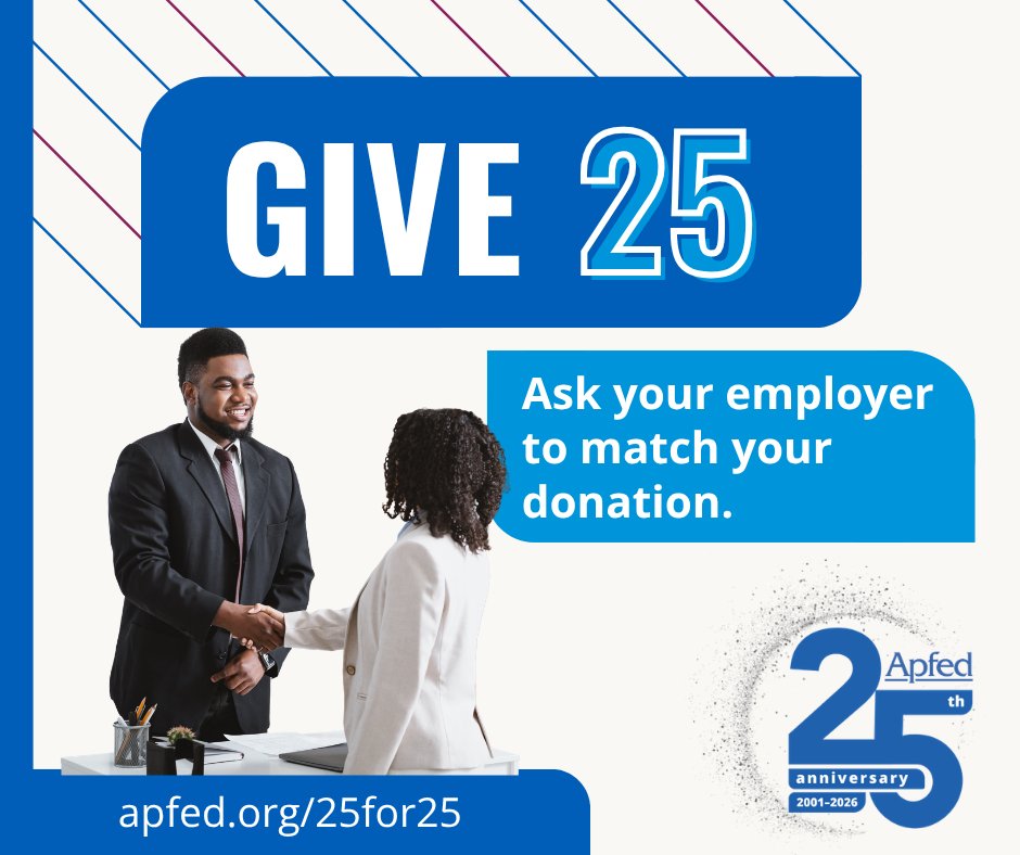 APFEDorg's tweet photo. A $25 gift can go even further than you think. Check whether your employer offers a matching gift program, and watch your contribution double in an instant.

#APFED25 #Give25 #CorporateMatch https://t.co/UVxgfgpojb