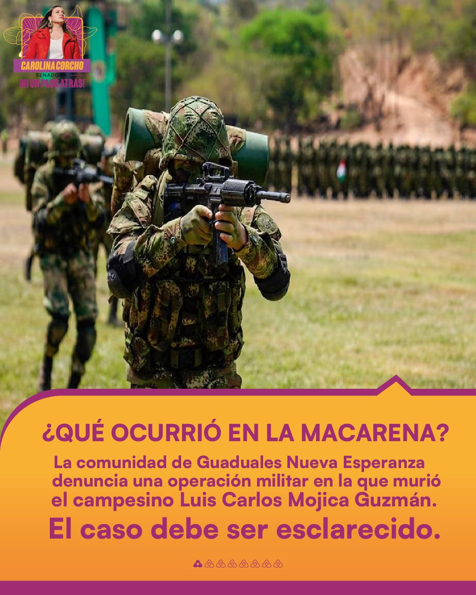 carolinacorcho's tweet photo. 🧵 HILO | ¿CUÁL FUE LA OPERACIÓN DEL EJÉRCITO EN LA MACARENA?
Nos unimos a la denuncia de la comunidad de Guaduales Nueva Esperanza, en La Macarena, Meta. Tropas del Ejército le dispararon a un campesino desarmado y se llevaron su cuerpo. 

#LaMacarena #Fiscalía #NiUnPasoAtrás #CarolinaCorcho #Procuraduría