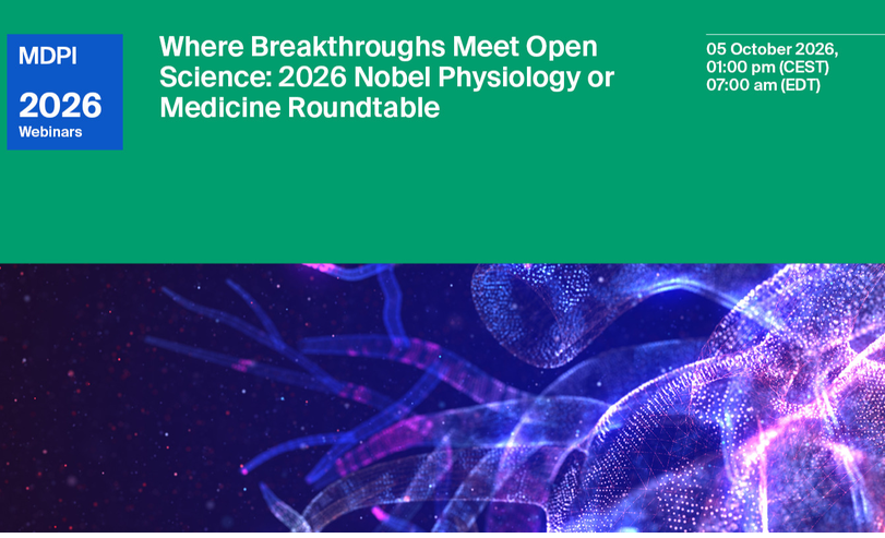 Germs_MDPI's tweet photo. MDPI warmly invites you to participate in our upcoming virtual round table, “Where Breakthroughs Meet Open Science: 2026 Nobel Physiology or Medicine Roundtable.” 

📅Date: 05 October, 2026

🕐Time: 1:00 pm - 3:00 pm CEST

More details: https://t.co/ajPiqjZ8at https://t.co/Os87lC5Kj4