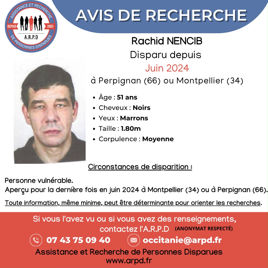 arpd_fr's tweet photo. AVIS DE RECHERCHE - DOSSIER ARPD
Rachid NENCIB, 51 ans, disparu depuis juin 2024
Il a été aperçu pour la dernière fois à Montpellier (34) ou à Perpignan (66).
📞 Toute information, même minime : 07 43 75 09 40
https://t.co/JOZeh26b2T
#ARPD #Montpellier #Perpignan https://t.co/8GUe0BKN19