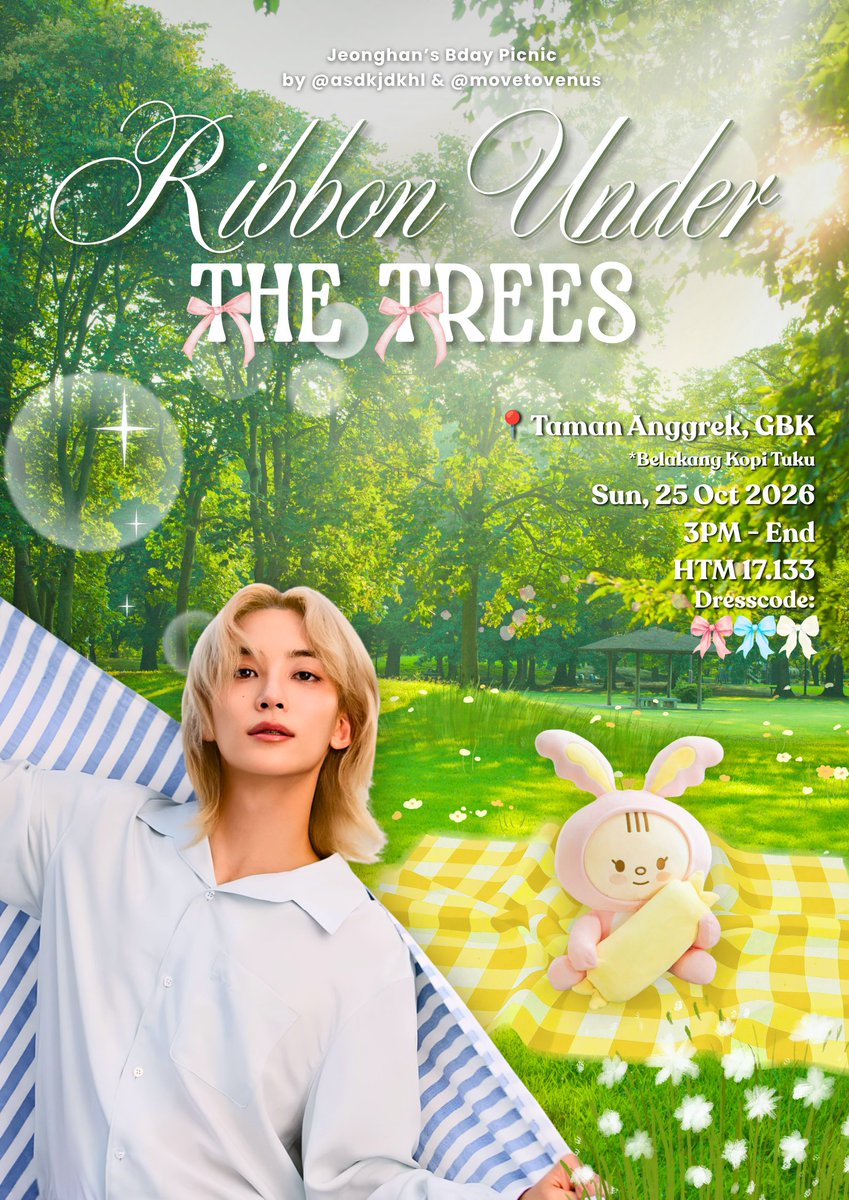 movetovenus's tweet photo. ⋆.𐙚 ̊ 𝓡𝓲𝓫𝓫𝓸𝓷 𝓤𝓷𝓭𝓮𝓻 𝓣𝓱𝓮 𝓣𝓻𝓮𝓮𝓼 ⊹ ࣪ ˖໒꒱
Picnic &amp; Ribbon Webbing Activity
for Jeonghan's Day by @asdkjdkhl &amp; @movetovenus 

🗓️Sun, 25 Oct 2026 - 3PM
📍Taman Anggrek, GBK
🎟️Rp17.133

RSVP OPEN: Mon, 5 Oct 2026 - 8PM
https://t.co/2Rxarpc9Yz

#ribbonunderthetrees https://t.co/EwNJDe8L37