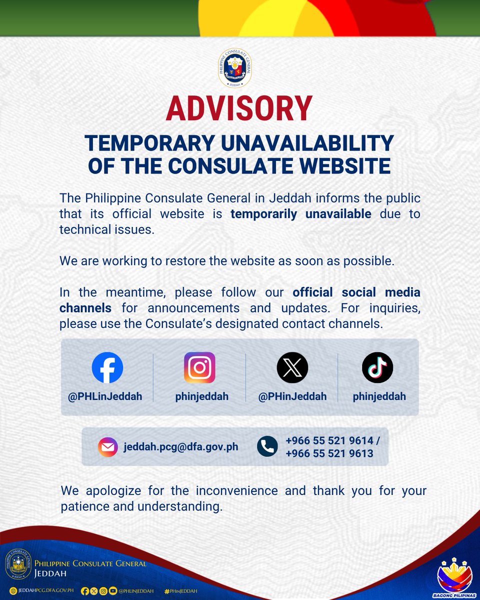 PHinJeddah's tweet photo. The Philippine Consulate General in Jeddah informs the public that its official website is temporarily unavailable due to technical issues.

Please follow our official social media accounts for updates and use our designated contact numbers for inquiries.

#PHinJeddah https://t.co/DRME9qN4Cp