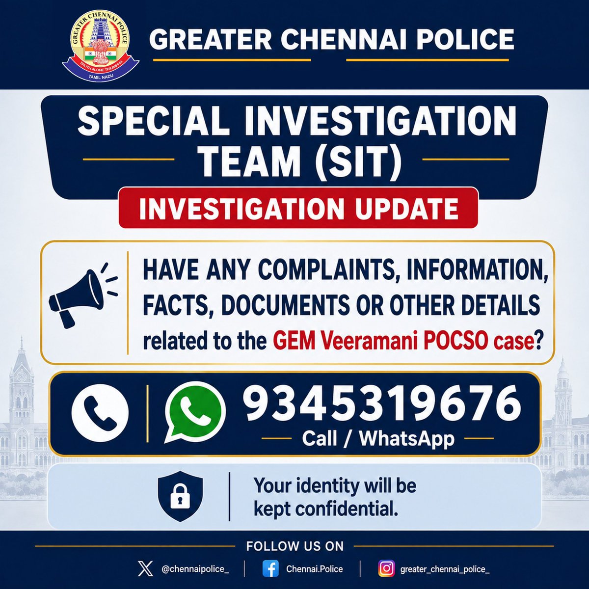 chennaipolice_'s tweet photo. 🚔 காவல்துறை இயக்குநர் / படைத்தலைவர், தமிழ்நாடு அவர்களின் உத்தரவின்பேரில், ஜெம் வீரமணி மற்றும் பிற எதிரிகளுக்கு எதிரான வழக்கு மற்றும் அது தொடர்பாக பதிவாகியுள்ள போக்சோ வழக்குகளில் விசாரணை மேற்கொள்ள சிறப்பு புலனாய்வுக் குழு (Special Investigation Team – SIT) அமைக்கப்பட்டுள்ளது. மேலும், பாதிக்கப்பட்டவர்களிடமிருந்து பெறப்படும் புகார்கள் மீது, சிறப்பு புலனாய்வுக் குழுவினரால் உரிய சட்ட நடவடிக்கைகள் மேற்கொள்ளப்பட்டு வருகின்றன.

📅 இன்று, (28.09.2026) பாதிக்கப்பட்ட சிறுமியின் தாயார் சிறப்பு புலனாய்வுக் குழுவிடம் ஆஜராகி அளித்துள்ள புகாரின் அடிப்படையில், சம்பந்தப்பட்ட சட்டப்பிரிவுகளின் கீழ் மேலும் ஒரு வழக்கு பதிவு செய்யப்பட்டு, அவ்வழக்கு சிறப்பு புலனாய்வுக் குழுவினரால் விசாரணை மேற்கொள்ளப்பட்டு வருகிறது.

📢 மேற்படி வழக்குகள் தொடர்பாக புகார் அளிக்க விரும்பும் பொதுமக்கள் மற்றும் இவ்வழக்கிற்கு தொடர்புடைய தகவல்கள், உண்மைகள், ஆவணங்கள் அல்லது பிற முக்கிய விவரங்கள் ஏதேனும் தெரிந்திருப்பின், அவற்றை சம்மந்தப்பட்ட நபர்கள் 9345319676 என்ற கைப்பேசி எண்ணில் நேரடியாகவோ, Whatsapp மூலமாகவோ அத்தகவல்களை தெரிவிக்க கேட்டுக் கொள்ளப்படுகிறார்கள். 

🔒 தகவல் கொடுப்பவர்கள் பற்றிய விபரங்கள் ரகசியமாக வைக்கப்படும். 

⚡ மேலும், பெறப்படும் அனைத்து தகவல்களும் விசாரிக்கப்பட்டு உடனடியாக நடவடிக்கை மேற்கொள்ளப்படும் எனவும் தெரிவிக்கப்படுகிறது.

#chennaipolice #GCP #POCSO #SpecialInvestigationTeam #ChildSafety #CyberCrime #OnlineSafety #Chennai