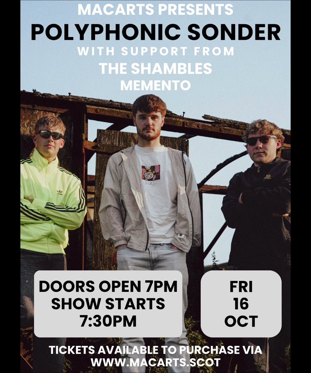macartsscotland's tweet photo. Polyphonic Sonder
Support: The Shambles  &amp; Memento - Band
Friday 16th October 2026
Ticket price incl. booking fee - £10.78
Tickets: https://t.co/UR3hckO9P7 https://t.co/5YfeIgjhhx
