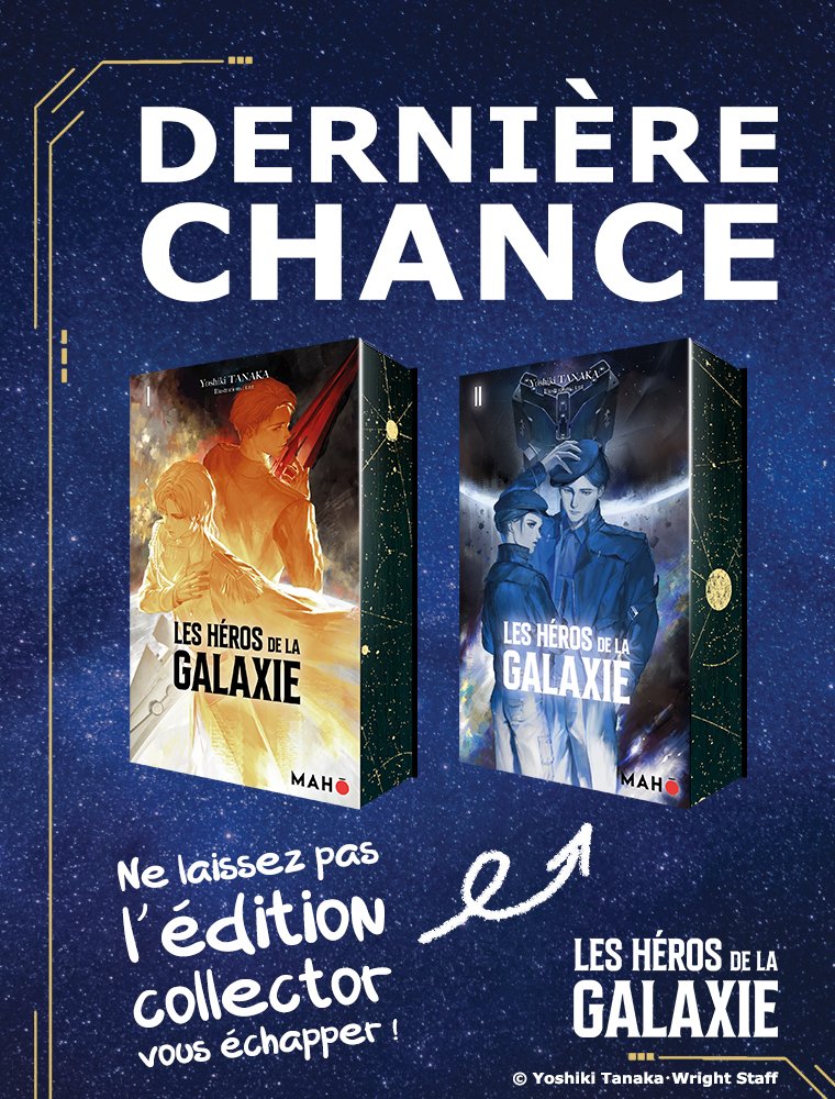 MahoEditions's tweet photo. Aujourd’hui, c’est votre TOUTE DERNIÈRE CHANCE d’obtenir l’édition collector des deux premiers tomes des Héros de la Galaxie, la saga culte de Yoshiki Tanaka !

Une édition exceptionnelle pensée pour les collectionneurs et les amoureux de la saga :
✨ Couverture cartonnée
✨ Jaspage avec dorure à chaud dorée
✨ Signet intégré

Une version unique qui ne demande qu’à rejoindre votre collection… et à faire briller votre bibliothèque de mille feux !
👉https://t.co/ig7AVpuJMj

⚠️ Attention : une fois la campagne terminée, l’édition collector ne sera PLUS disponible !
Alors, si vous hésitiez encore… c’est maintenant ou jamais ! 👀🔥

#LesHerosDeLaGalaxie #YoshikiTanaka #ScienceFiction #SciFiBooks #Bookstagram #BookstagramFR #Livrestagram #RomanSF #EditionCollector #Ulule