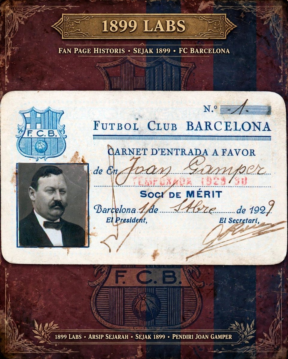 1899_labs's tweet photo. Ini bukan kartu biasa.

Ini Carnet d'Entrada milik Joan Gamper, 1929/30.
N.º A — Soci No.1

SOCI DE MÉRIT. 

10 bulan setelah kartu ini dicetak, sang pendiri wafat. Barça lalu mengabadikan No.1 atas namanya selamanya.

Des de 1899. 📁

#FCB #1899LABS https://t.co/s55DzJSfeA