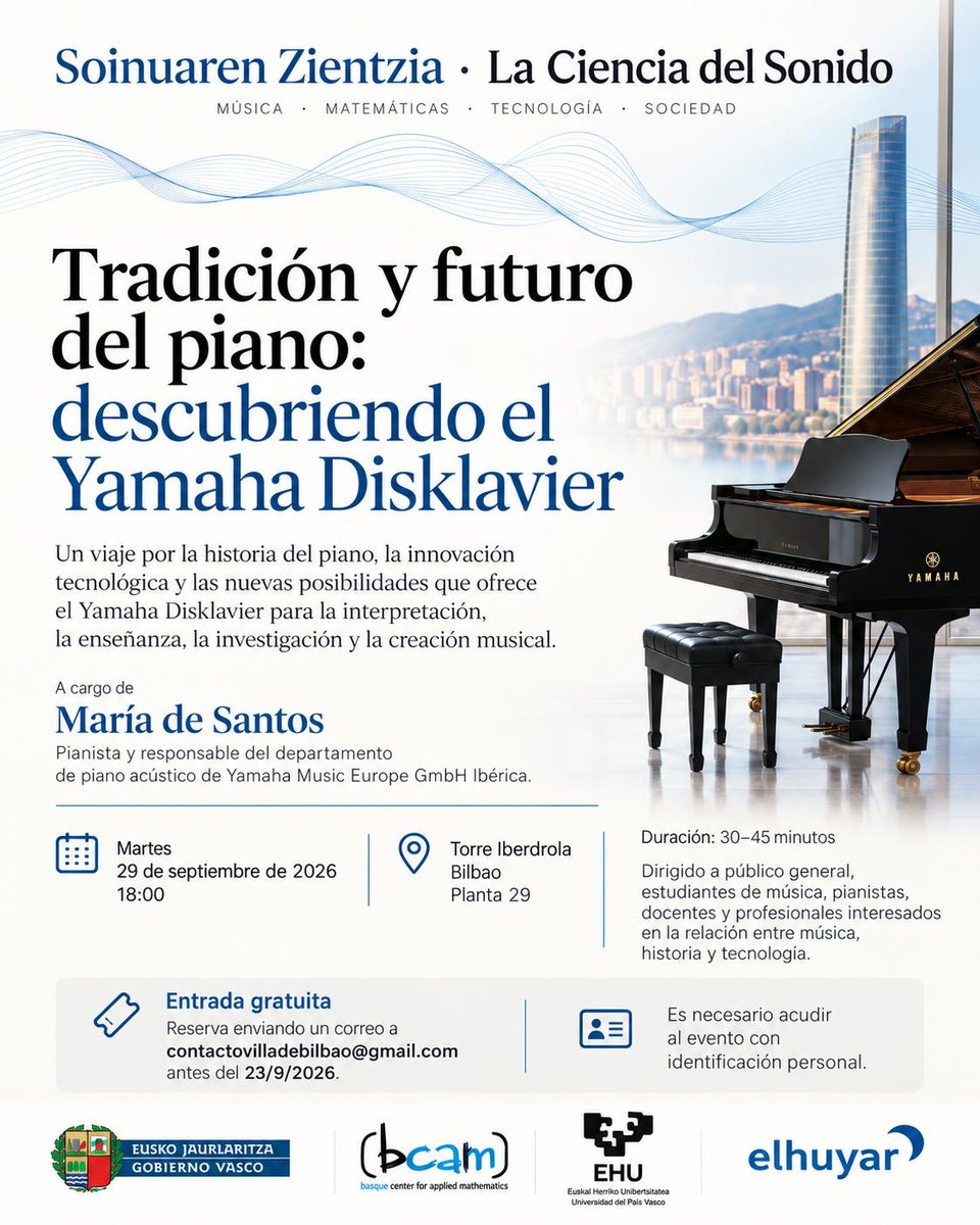 BCAMBilbao's tweet photo. Matemáticas y música: dos citas esta semana con Soinuaren Zientzia 🎹
29/09, 18:00 · Torre Iberdrola: tradición y futuro del piano (Yamaha Disklavier)
01/10, 18:00 · Edificio Ensanche: el futuro de la música en tiempos de IA
Inscripción gratuita → https://t.co/YNq1XQKZsw https://t.co/yLKeTseC6F
