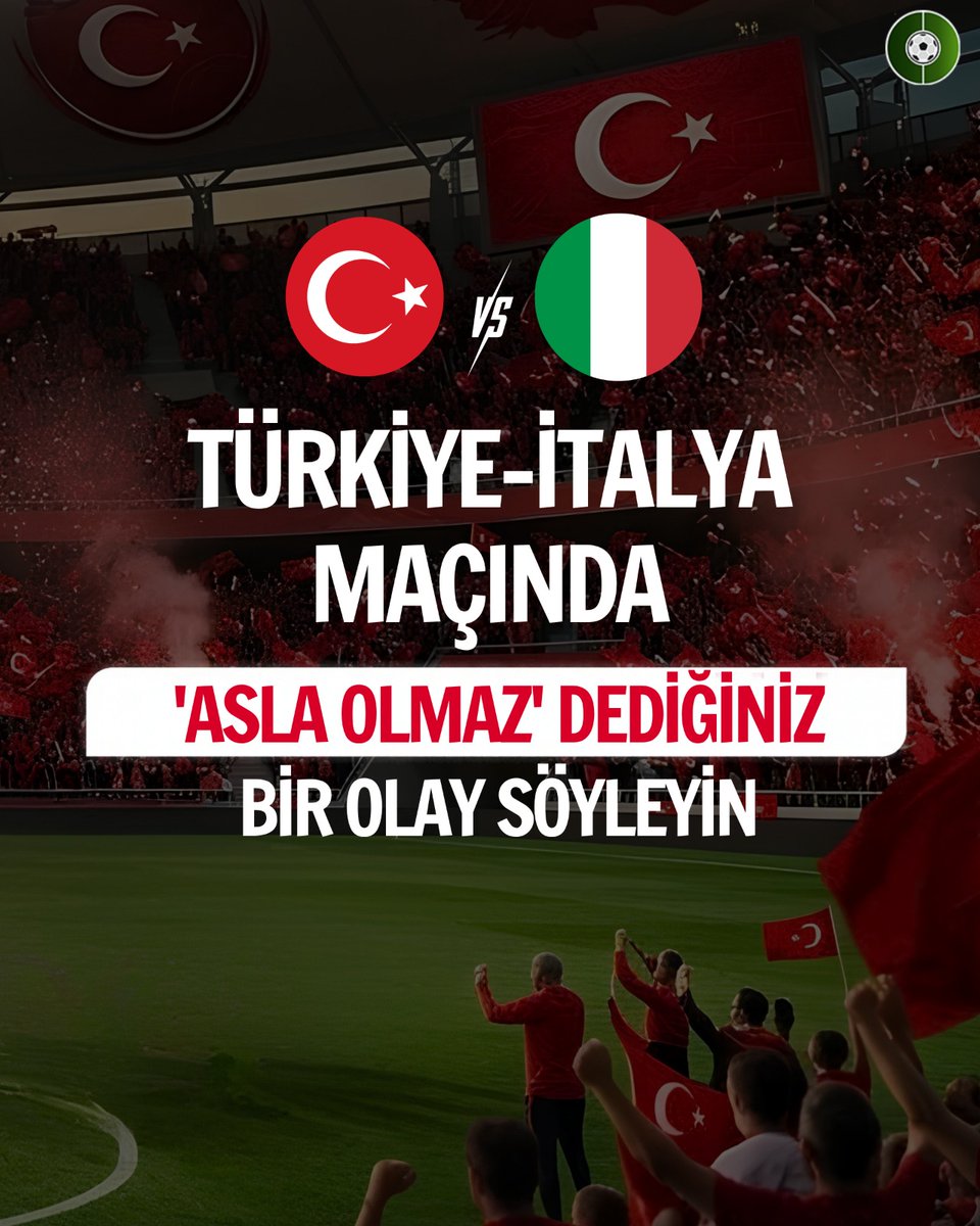 milli_arena's tweet photo. Türkiye-İtalya maçında 'asla olmaz' dediğiniz bir olay söyleyin. https://t.co/5UgDDLiVD6