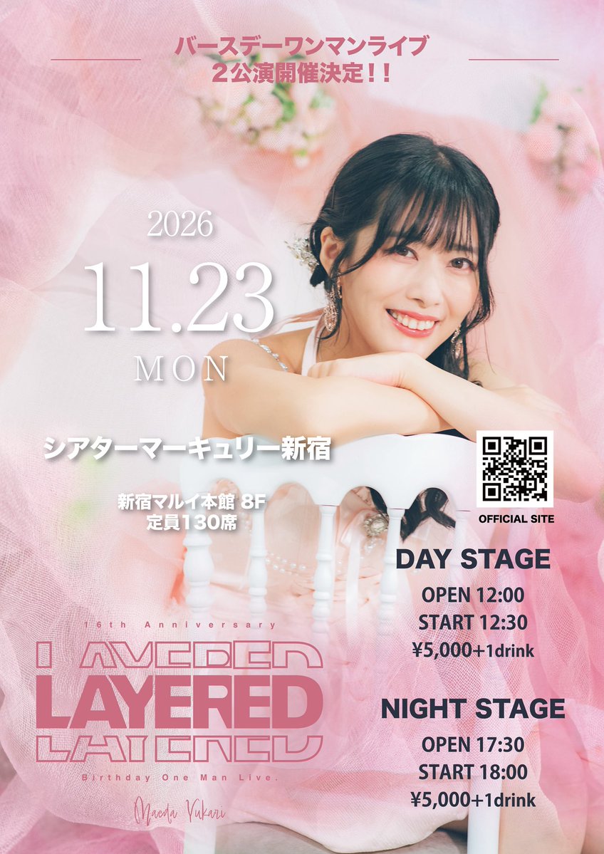yukarimaeda's tweet photo. 今年のバースデーワンマンライブ
『LAYERED』のキービジュアルが出来ました🎉

今年は2公演とも満席に出来るように
頑張ります！！

9/30からフライヤーを折り込ませていただくので
ぜひもらってくださいね🥰

16th Anniversary
Birthday ONE MAN LIVE
【Layered】

2026.11.23 MON
シアターマーキュリー新宿
（新宿マルイ本館 8F）

16周年は
色んな面を見せられるように
昼夜2公演でお届けします。

☀️DAY STAGE
OPEN 12:00 / START 12:30
🌙NIGHT STAGE
OPEN 17:30 / START 18:00

🎫 ¥5,000 +1drink
2公演セット購入で
¥10,000 → ¥9,000✨