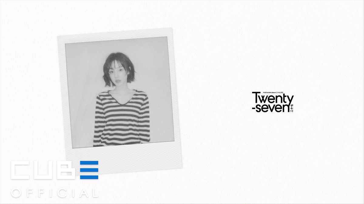 A Polaroid-style photo of a young woman in a striped shirt on the left, with 'Twenty seven' text and 'CUBE OFFICIAL' branding visible.