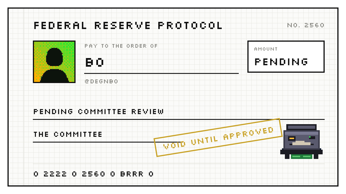 degnbo's tweet photo. Applied for a printer on the Federal Reserve. Application #2560.

Dual mandate: maximum brrr, stable memes. https://t.co/0ItMgqOZw6 https://t.co/0kQapkJuRV