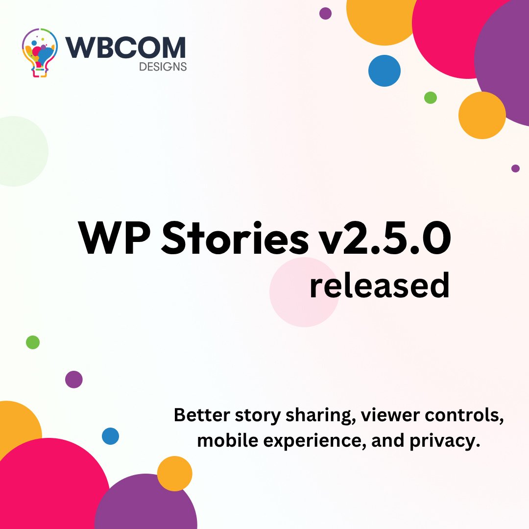 wbcomdesigns's tweet photo. WP Stories v2.5.0 is live.
Improved story posting, keyboard controls, double-tap likes, mobile experience, performance, privacy, and security.
https://t.co/RhHN2ZElnN
#WPStories #WordPress #BuddyPress #PeepSo #WordPressPlugin #WbcomDesigns https://t.co/UQpLKjWLjp